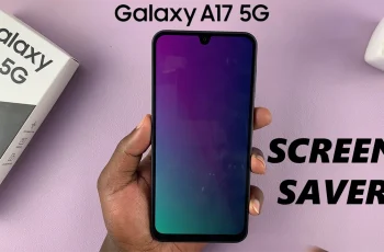 How To Turn Screen Saver ON & OFF On Samsung Galaxy A17 5G