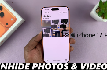 How To Unhide Hidden Photos & Videos On iPhone 17 / 17 Pro