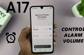 How To Adjust Alarm Volume On Samsung Galaxy A17 5G How To Adjust Alarm Volume On Samsung Galaxy A17 5G