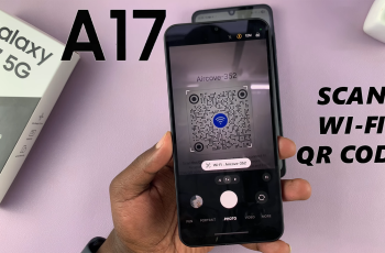 How To Connect Galaxy A17 5G To Wi-Fi via QR Code How To Connect Galaxy A17 5G To Wi-Fi via QR Code