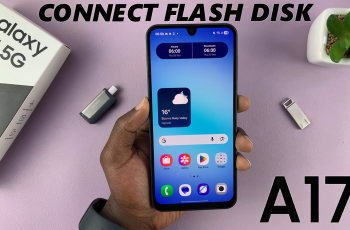 How To Connect USB Flash Drive To Samsung Galaxy A17 5G How To Connect USB Flash Drive To Samsung Galaxy A17 5G