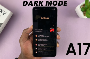 How To Enable / Disable Dark Mode On Samsung Galaxy A17 5G How To Enable / Disable Dark Mode On Samsung Galaxy A17 5G