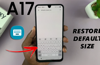 How To Reset Keyboard To Default Size On Samsung Galaxy A17 5G