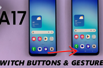 How To Switch Between Navigation Gestures & Buttons On Galaxy A17 5G
