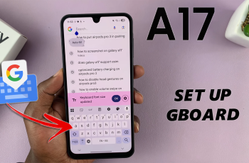 How To Use Gboard On Samsung Galaxy A17 5G How To Use Gboard On Samsung Galaxy A17 5G