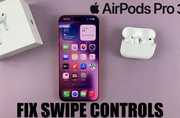 FIX Volume Swipe Controls Not Working On Airpods Pro 3