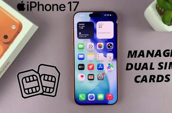 Dual SIM iPhone 17: How To Manage Dual SIM Set Up