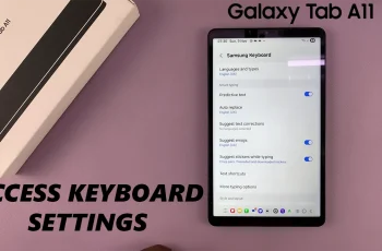 How To Open Keyboard Settings On Samsung Galaxy Tab A11