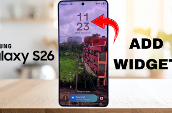 How To Add Lock Screen Widgets On Samsung Galaxy S26 Ultra