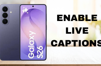 How To Turn ON Live Captions On Samsung Galaxy S26 / S26 Ultra