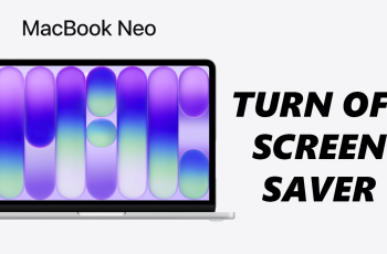 How To Disable Screen Saver On MacBook Neo