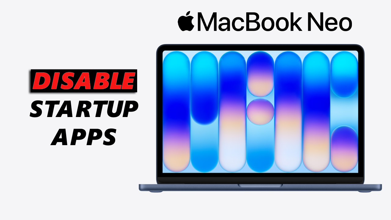 How To Stop Apps From Opening On Startup On MacBook Neo